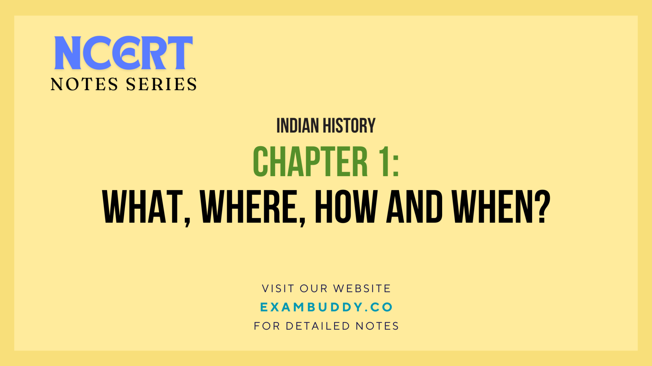 Ncert notes series class 6th indian history chapter 1 what where